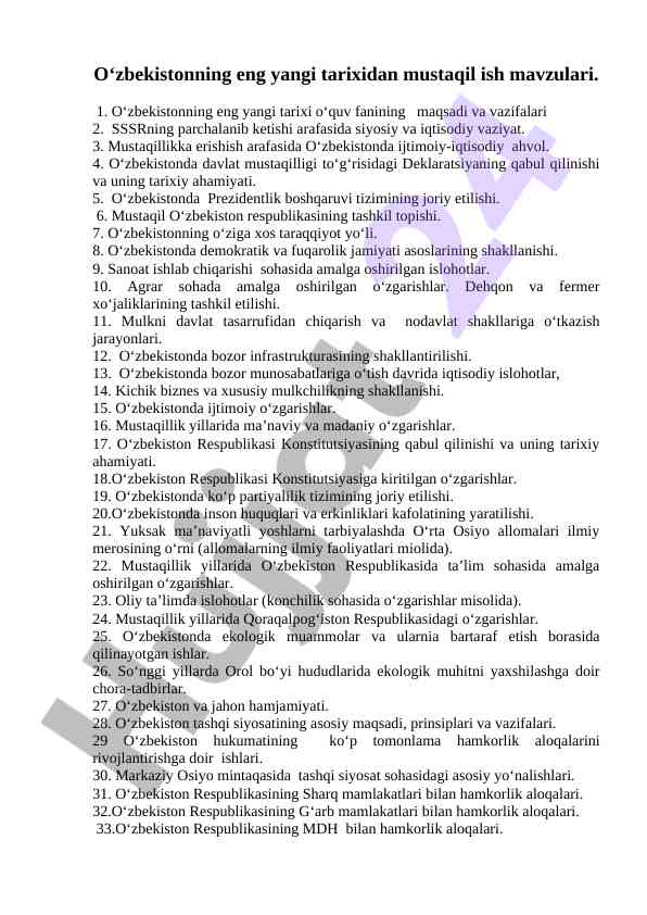 O‘zbekistonning eng yangi tarixiga mustaqil ish mavzulari
