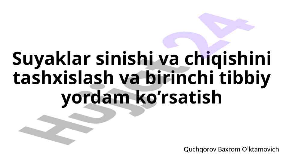 Suyaklar sinishi va chiqishini tashxislash