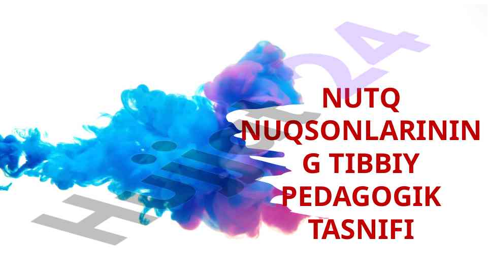 Nutq nuqsonlari va tibbiy pedagogik tasnifi