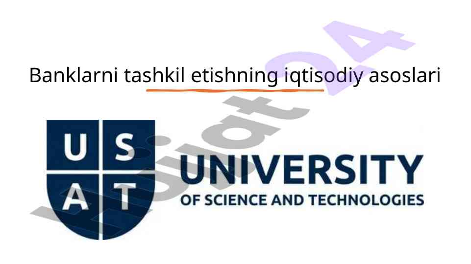 Banklarni tashkil etishning iqtisodiy asoslari