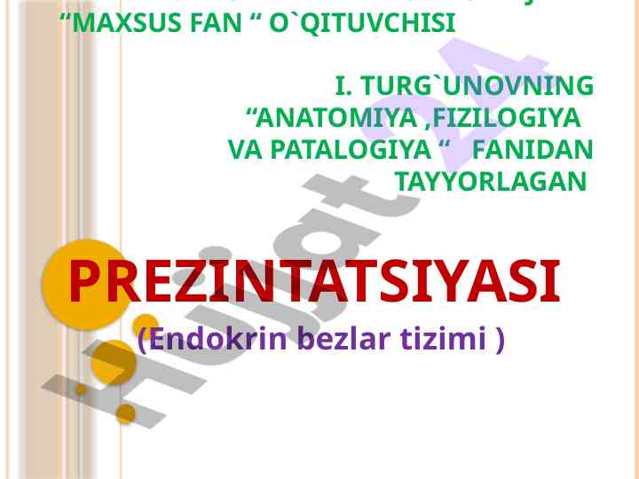 Endokrin bezlarning faoliyati haqida taqdimot