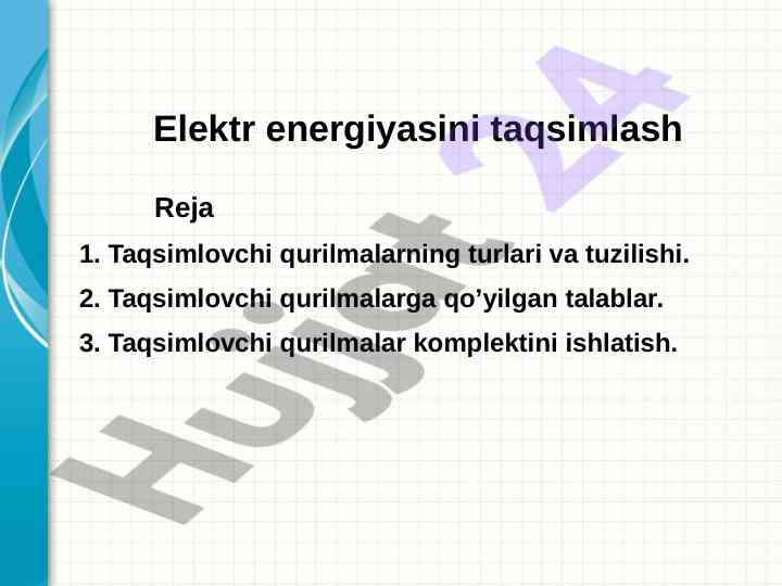 Elektr energiyasini taqsimlash tizimlari va talablar