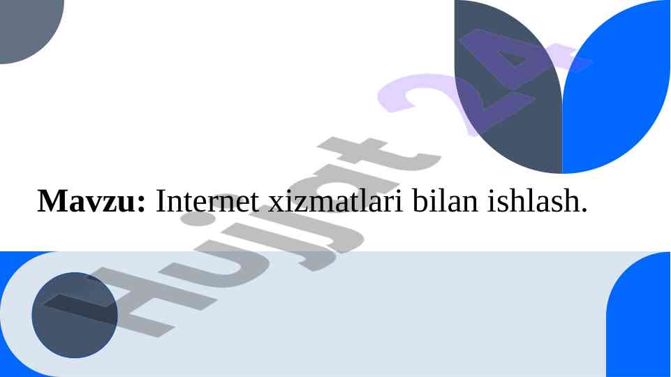 Internet xizmatlari bilan ishlash