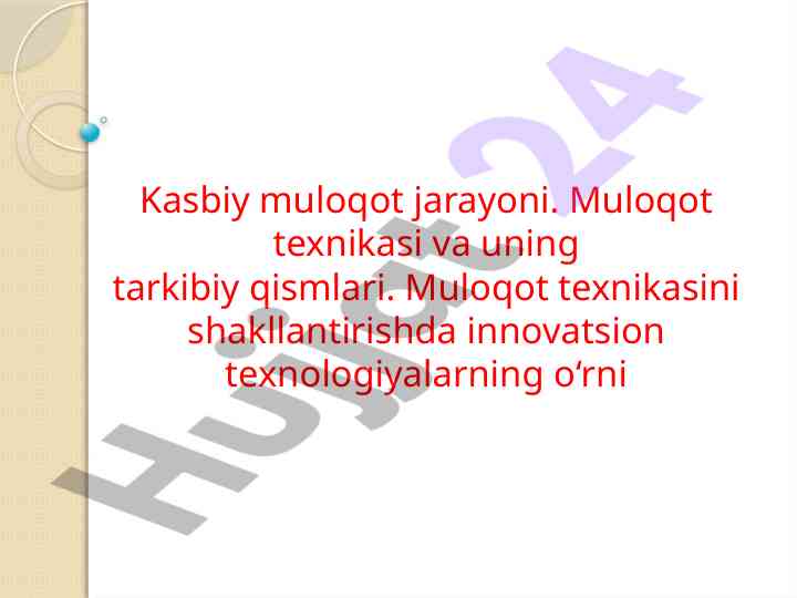 Muloqot jarayoni va innovatsion texnologiyalar