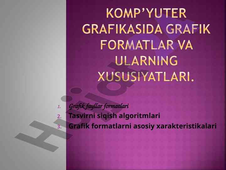 Grafik fayllar formatlari va siqish algoritmlari