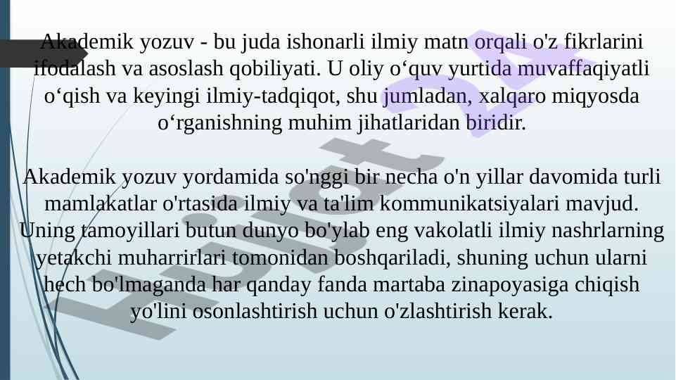 Akademik yozuvning muhim asoslari va tamoyillari