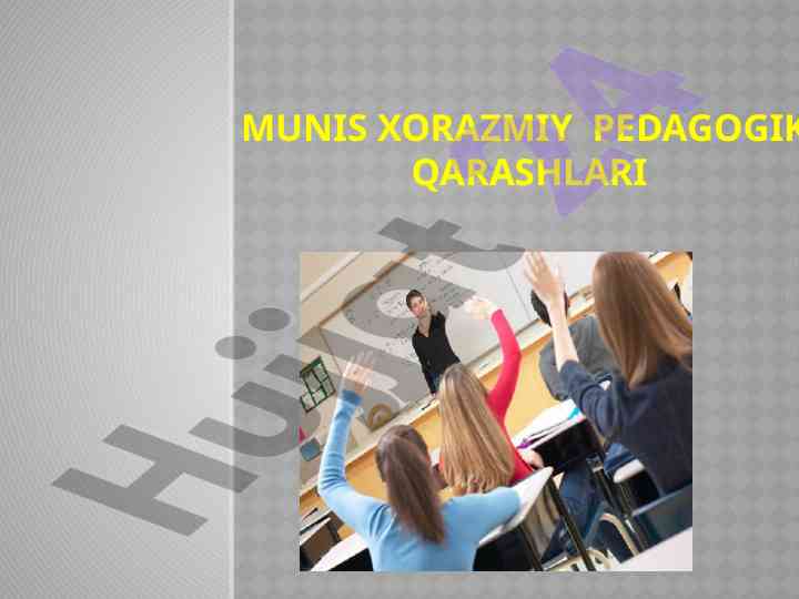 Munis xorazmiy pedagogik qarashlari va ta'lim fikrlar