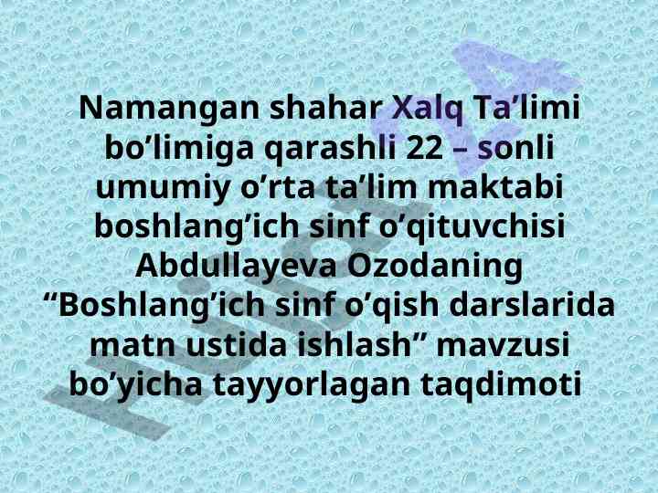 Boshlang‘ich sinf o‘qish darslarida matn ustida ishlash