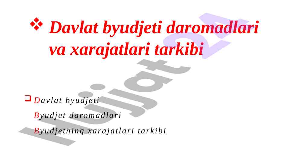 Davlat byudjeti daromadlari va xarajatlari tarkibi