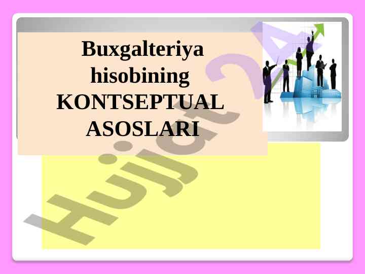 Buxgalteriya hisobining asosiy kontseptual asoslari