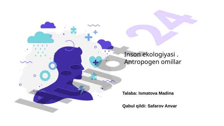 Inson ekologiyasi va antropogen omillar tahlili