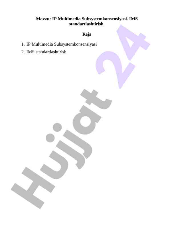 Ip multimedia subsystem konsensiyasi va standartlashtirish