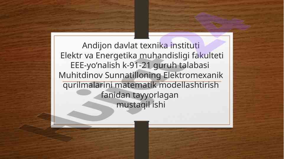 Elektromexanik qurilmalar matematik modellashtirish