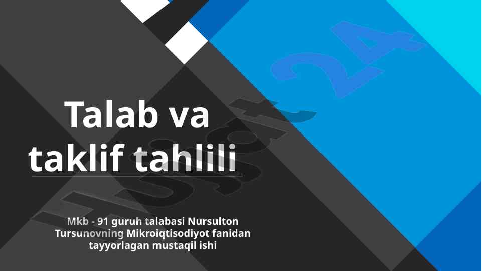 Talab va taklif tahlili mikroiqtisodiyot fanida