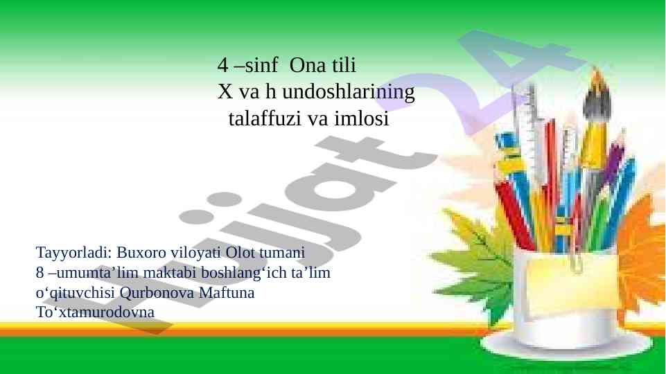 X va h undoshlarining talaffuzi va imlosi