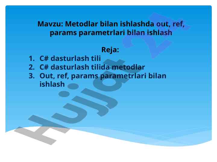 C# dasturlashda out ref params parametrlari