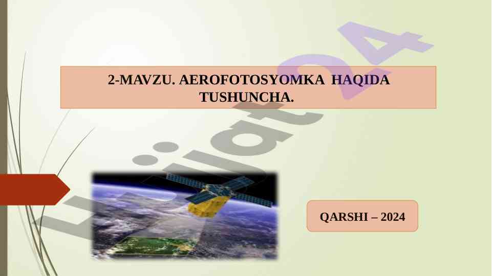 Aerofotosyomka haqida tushuncha va talablar