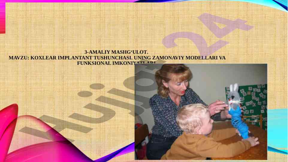 Koxlear implantant tushunchasi va funksional imkoniyatlar