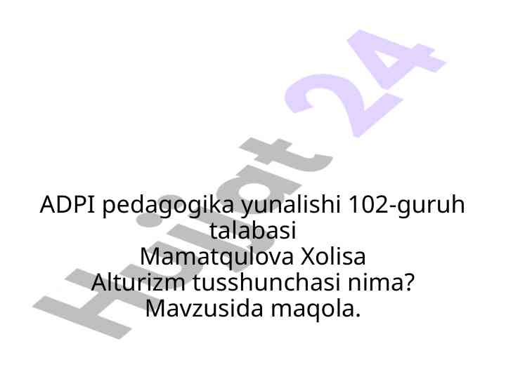 Alturizm tushunchasi haqida maqola