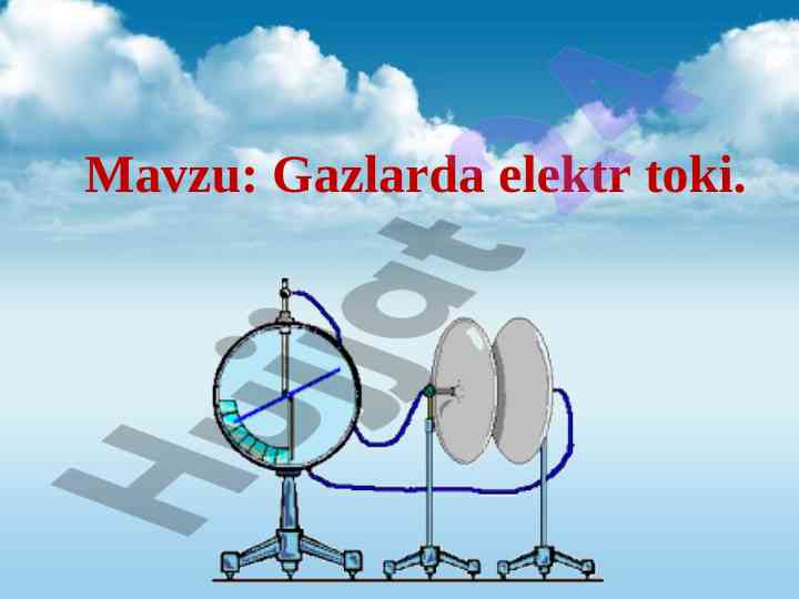 Gazlarda elektr toki va ahamiyati