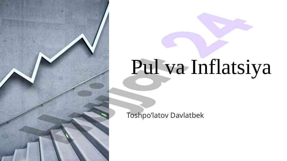Pul va inflatsiya: sabablari va barqarorlik yo'llari