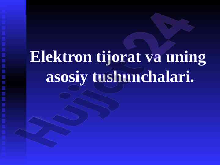 Elektron tijorat va uning asosiy tushunchalari