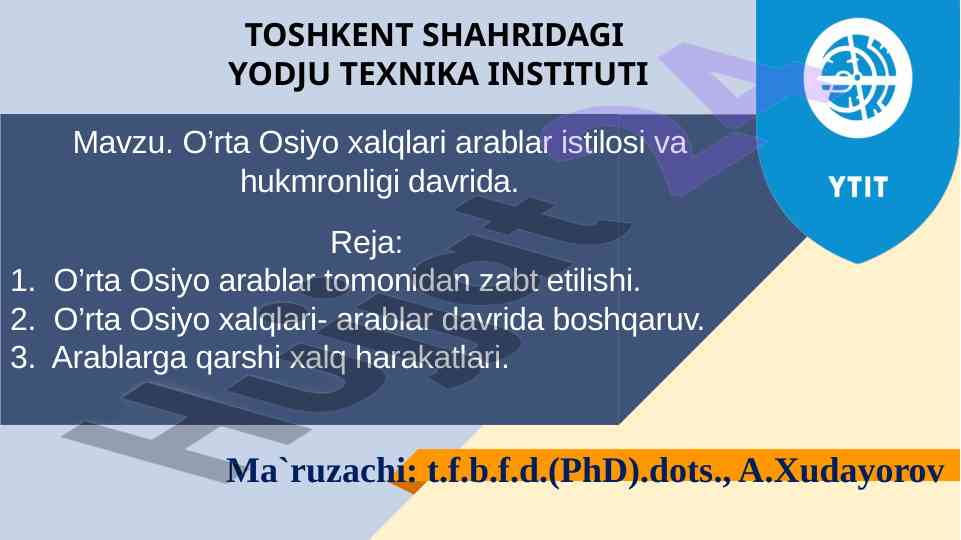 O'rta osiyo arablar istilosi davridagi hukmronlik