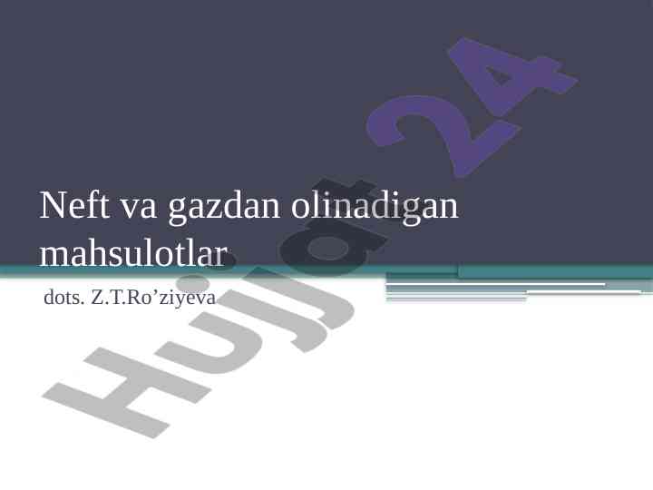 Neft va gazdan olinadigan mahsulotlar va texnologiyalar