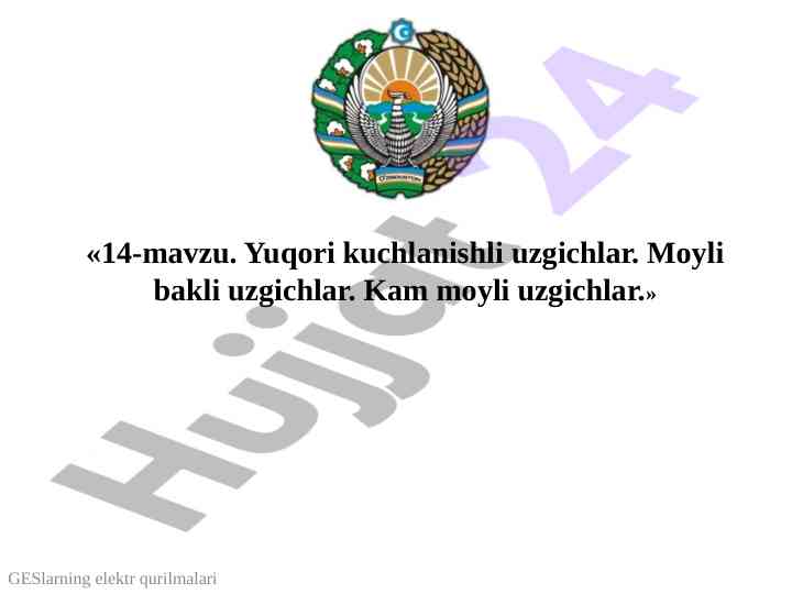 Yuqori kuchlanishli uzgichlar va ularning turlari