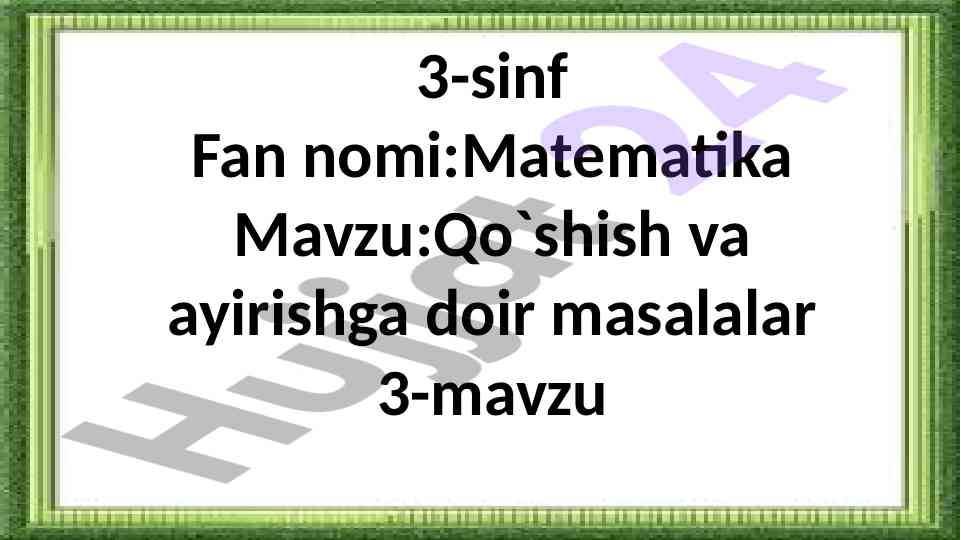 Qo'shish va ayirishga doir masalalar