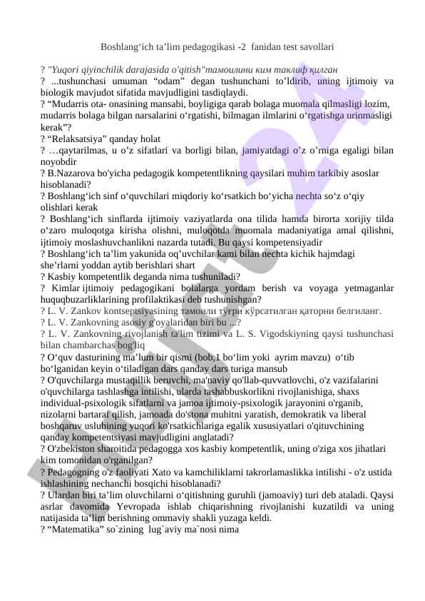 Boshlang‘ich ta’lim pedagogikasi -2 fanidan test savollari