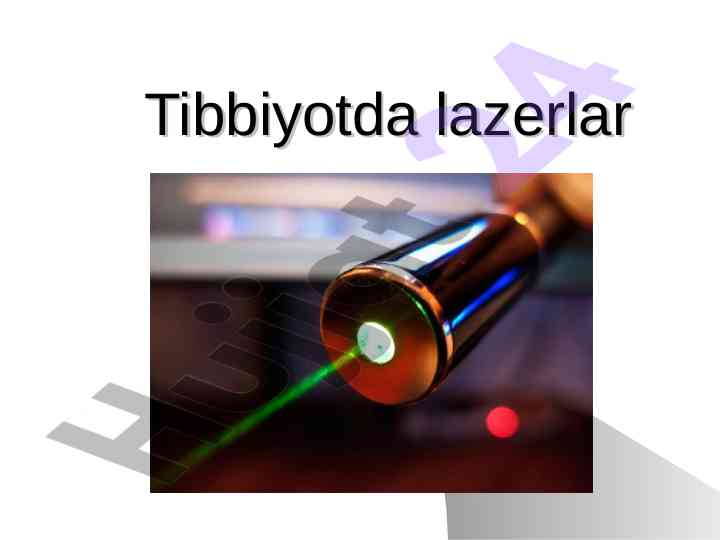 Lazerlar tibbiyotda: rivojlanish va qo'llanilish