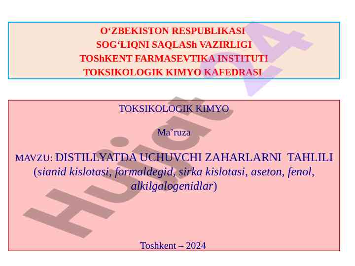 Distillyatda uchuvchi zaharlarnu tahlili ma'ruza