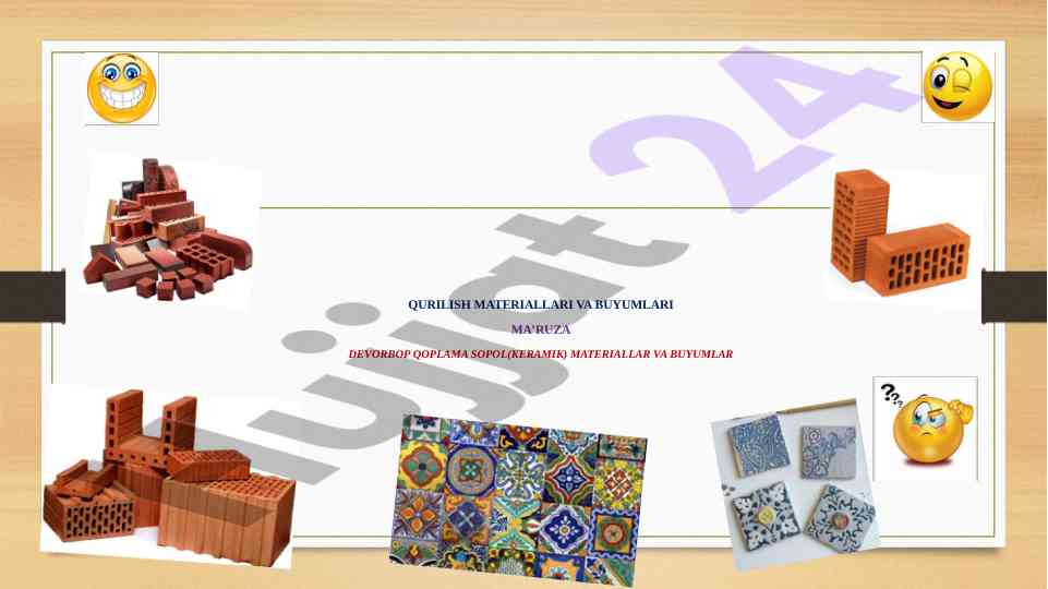Qurilish materiallari va buyumlari ma'ruza
