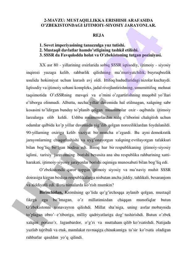 Mustaqillikka erishish arafasidagi ijtimoiy-siyosiy jarayonlar