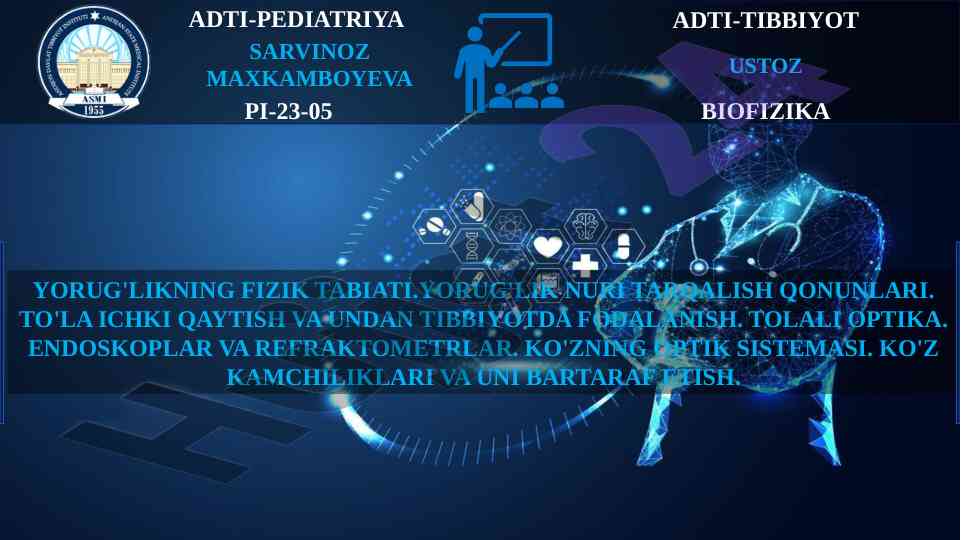 Yorug'lik nuri tarqalish qonunlari va tibbiyotda foydalanish