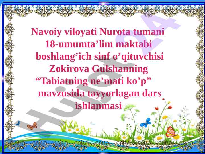Tabiatning ne’mati ko’p dars ishlanmasi