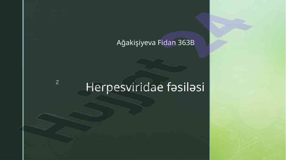 Herpesviridae fəsiləsi və onun patoloji effekti