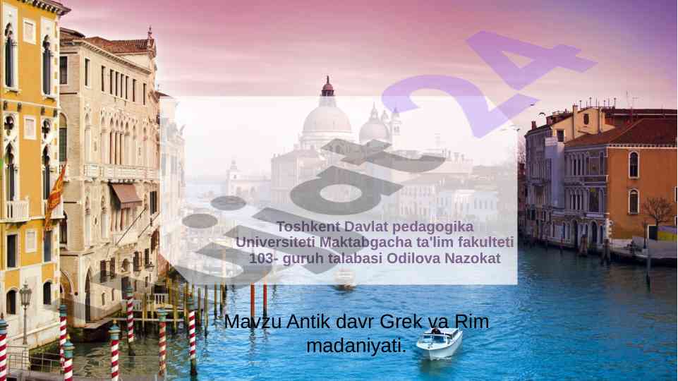 Antik davr grek va rim madaniyati tahlili