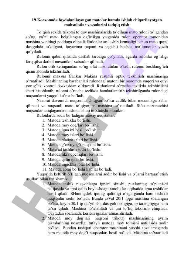Mato xossalarini tadqiq etish jarayoni