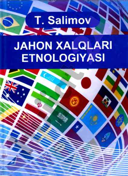 Jahon xalqlari etnologiyasi o‘quv qo‘llanma