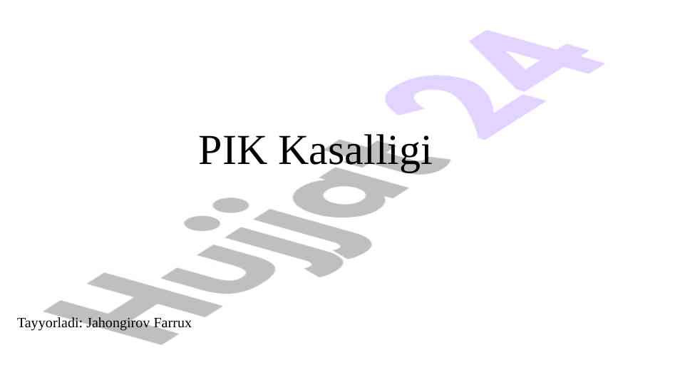 Pik kasalligi asosiy xususiyatlari va alomatlari