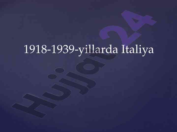Italiyada 1918-1939 Yillar Oqibatlari