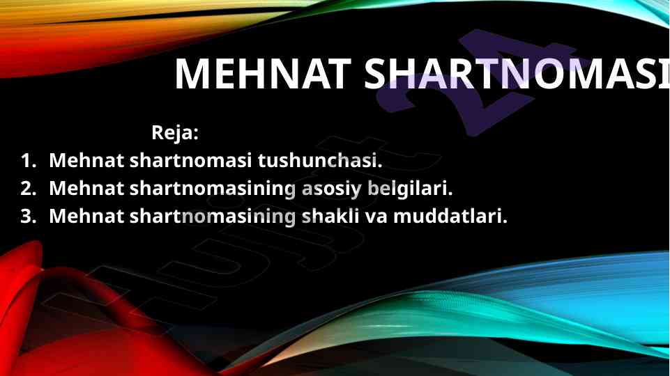 Mehnat shartnomasi tushunchasi va asosiy belgilari