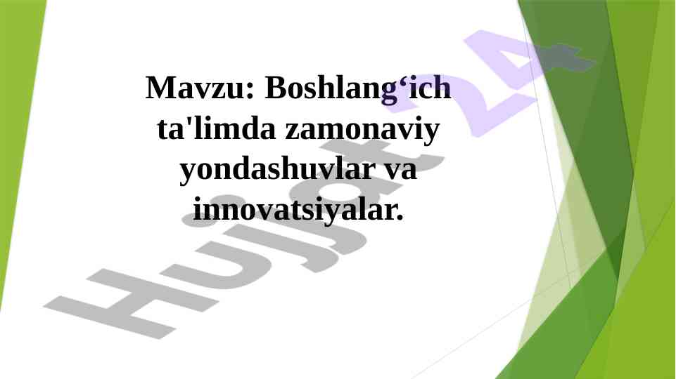 Zamonaviy yondashuvlar va innovatsiyalar ta'limda