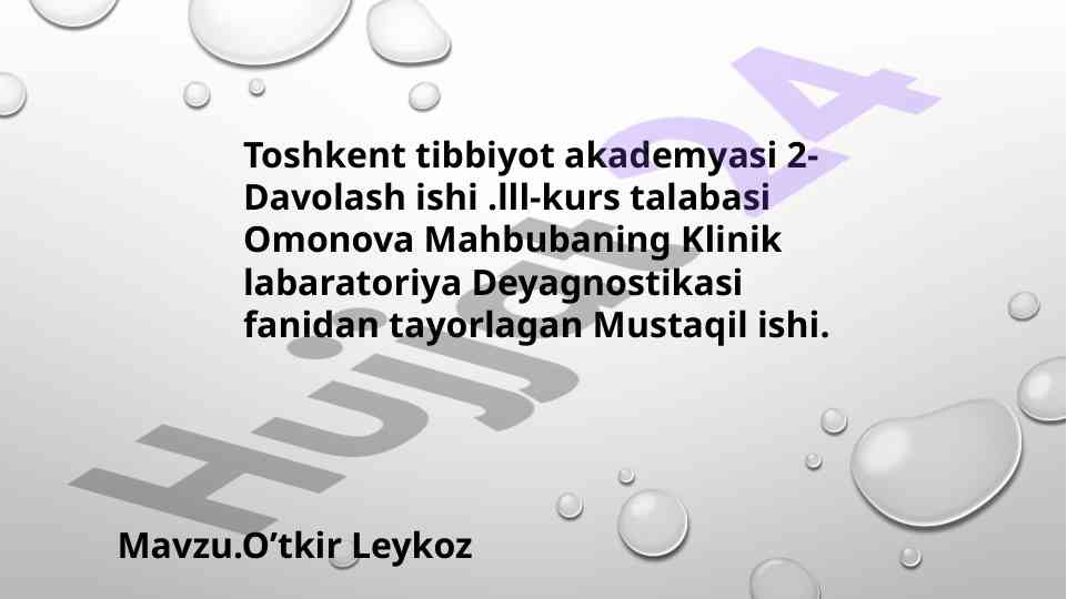 O’tkir leykoz diagnostikasi mustaqil ish