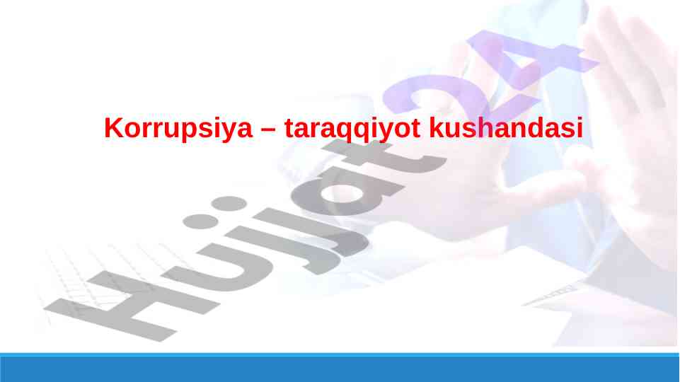 Korrupsiya – taraqqiyot kushandasi va ta'siri
