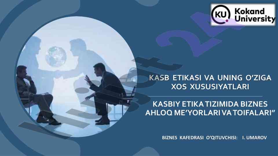 Kasb etikasi va uning o'ziga xos xususiyatlari