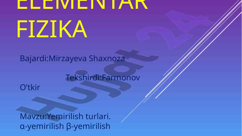 Elementar fizika yemirilish turlari va tarixi