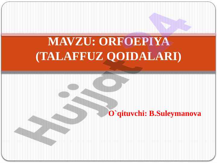 Orfoehiya qoidalari va unlilar orfoepiyasi